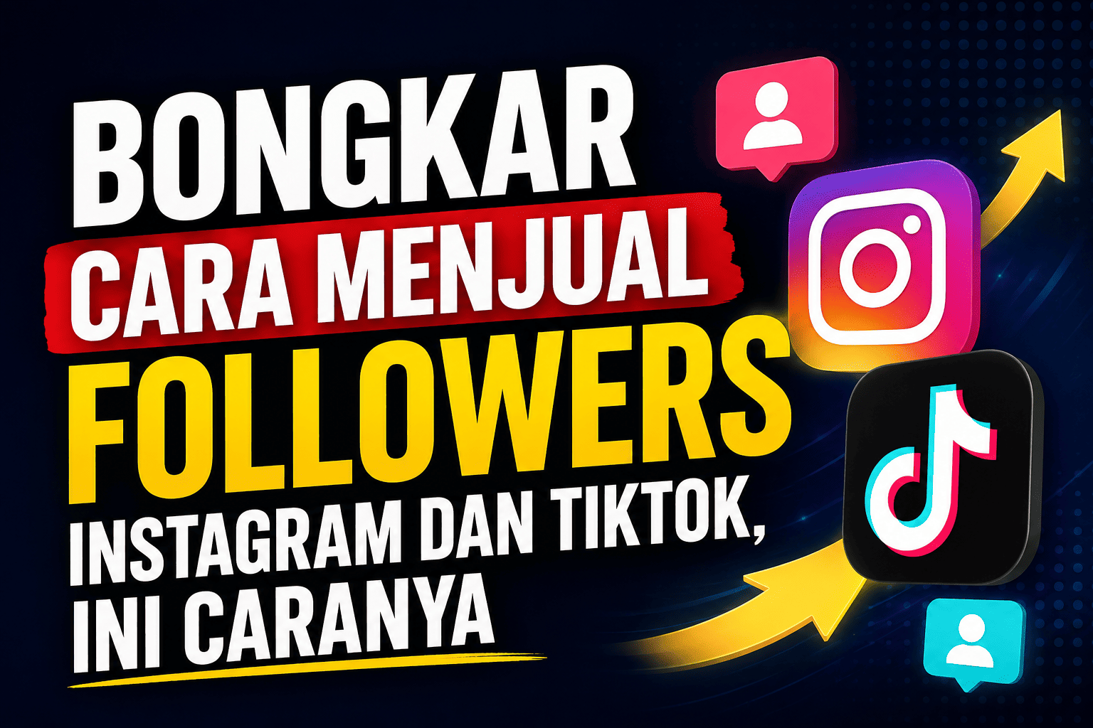 Bongkar Rahasia Cara Menjual Followers Instagram dan TikTok