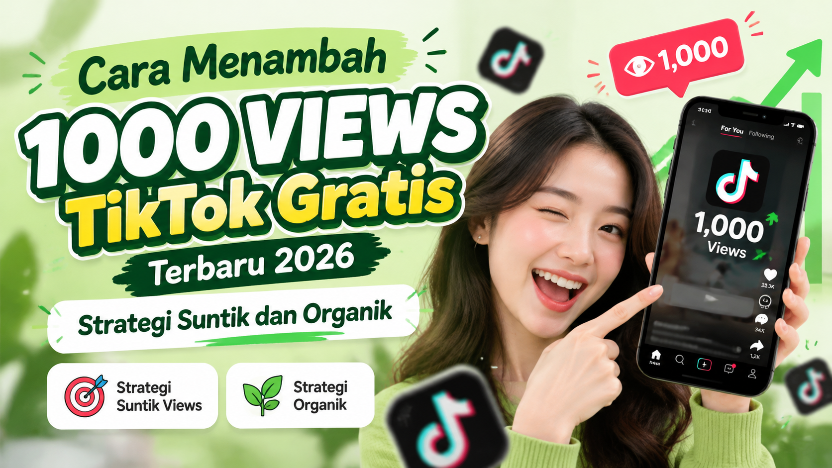Cara Menambah 1000 Views TikTok Gratis Terbaru 2026, Strategi Suntik dan Organik